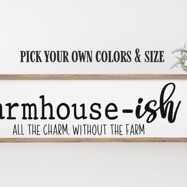Farmhouse-ish All The Charm Wood Sign, Farmhouse Decor, Wood Framed Farmhouse Sign, Farmhouse-ish Signs, Farmhouse Decor, Country Decor