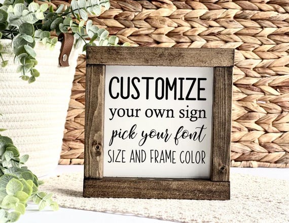 Custom Wood Sign, Quote Sign, Personalized Sign, Create Your Own Sign, Custom Quote Sign, Personalized Framed Wood Sign, Personalized Gift