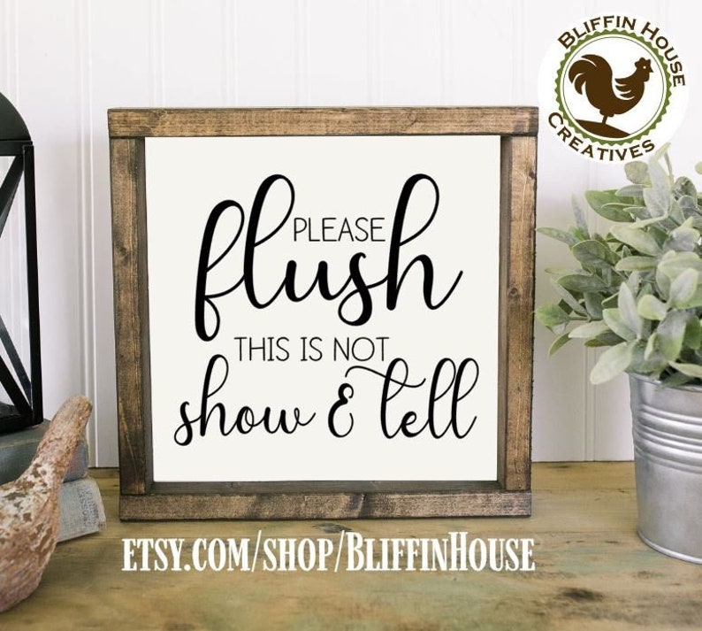 Please Flush This is Not Show & Tell Bathroom Sign Bathroom Etsy