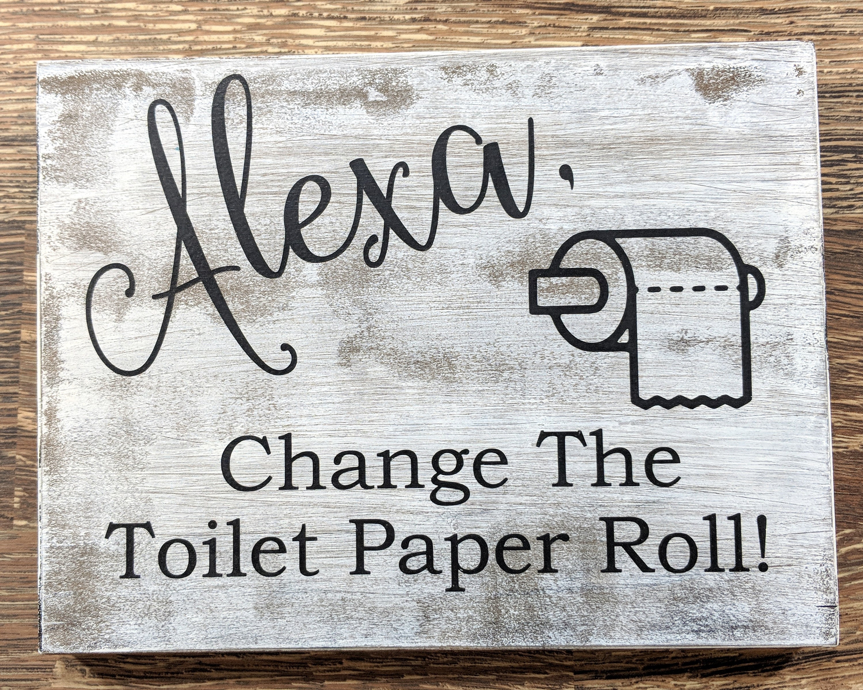 Alexa Change the Toilet Paper Roll Wood Bathroom Sign | Etsy