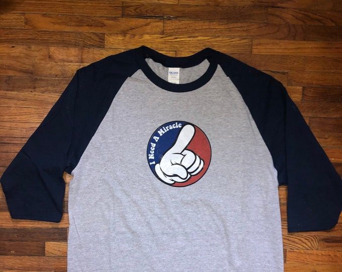I need a Miracle Baseball Shirt Dead Inspired grateful store