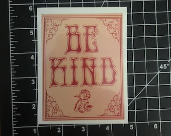 BE KIND Jerry Said so... Earth Kind Designs TM Die Cut sticker inspired Live Grateful Original Dead image