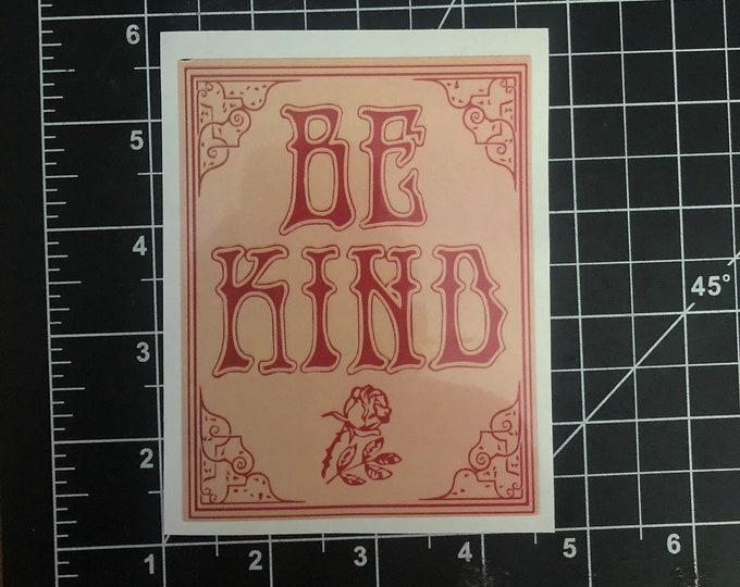 BE KIND Jerry Said so... Earth Kind Designs TM Die Cut sticker inspired Live Grateful Original Dead image
