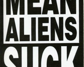 MEAN ALIENS SUCK Authentic Grateful Dead lot bumper stickers. From the 80s grateful dead store, grateful dead Stickers, grateful merch