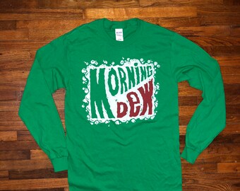 Morning Dew Dead Shirt Long Sleeve Grateful Inspired