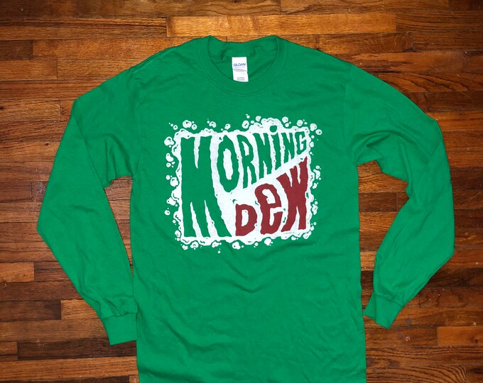 Morning Dew Dead Shirt Long Sleeve Grateful Inspired