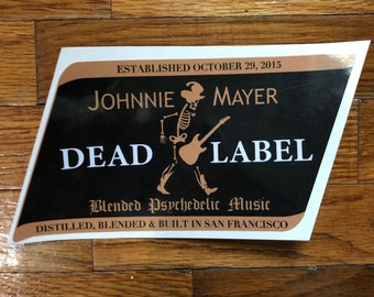 John Mayer Tribute Dead Label  inspired Live Grateful Original Dead image.
