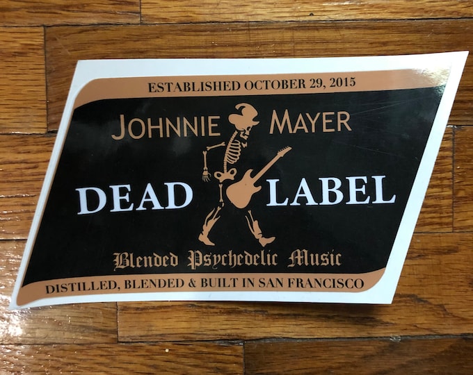 John Mayer Tribute Dead Label  inspired Live Grateful Original Dead image.