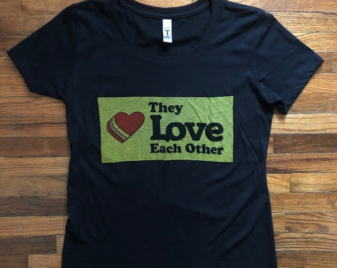 They love each other Womens Tee shirt or Racerback tank vintage very high end