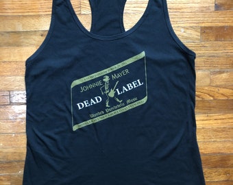 Dead Label Johnny Mayer Tribute shirt  original Design