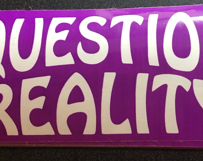 Question Reality VINTAGE Grateful dead bumper sticker