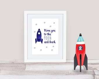 I Love You to the Moon and Back, Rocket Nursery Print, Space Nursery Wall Art, Kids Room Decor Wall Art - Physical Print