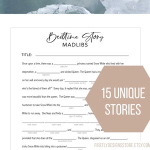 May include: A printable Mad Libs story template with the title "Bedtime Story Mad Libs". The template features a fill-in-the-blank story about Snow White and a wicked queen. The text "15 Unique Stories" is in a hexagon shape.