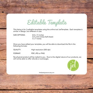 Pode incluir: Um cart&atilde;o branco com o texto "Modelo edit&aacute;vel" em letras verdes. O cart&atilde;o fornece informa&ccedil;&otilde;es sobre um modelo digital que pode ser editado usando a ferramenta online Jet Template. O modelo est&aacute; dispon&iacute;vel em tr&ecirc;s tamanhos: 8,5 x 11 polegadas, 5,5 x 8,5 polegadas (meia folha) e 5 x 7 polegadas. O cart&atilde;o tamb&eacute;m indica que o modelo pode ser baixado em alta resolu&ccedil;&atilde;o (300 dpi) nos formatos PDF, JPG ou PNG. O cart&atilde;o conclui com uma declara&ccedil;&atilde;o de que nenhum produto f&iacute;sico ser&aacute; enviado e que n&atilde;o ser&atilde;o oferecidos reembolsos ou trocas devido &agrave; natureza digital do produto.