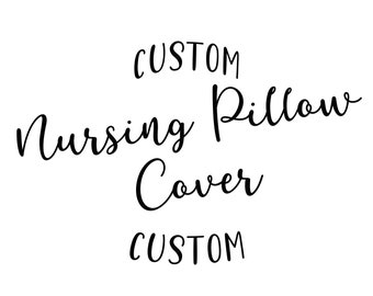 Custom Nursing Pillow Cover. Nursing Pillow Cover. Custom Nursery. Nursing Pillow Slipcover. Organic Nursing Cover. Baby Shower Gift.