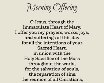 Morning Offering Prayer Print: Catholic Home Decor (5x7 or 8x10) Beige or White