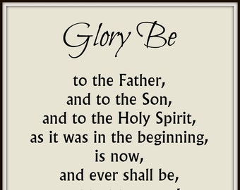 Glory Be Prayer Print, 5x7 0r 8x10 Catholic Prayer, Doxology After Our Father, Lord's Prayer