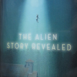 The Alien Story Revealed (Alien Mystries Series)