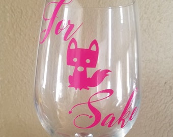 For Fox Sake Vinyl Decal, DIY sticker, Fox Vinyl Embellishments