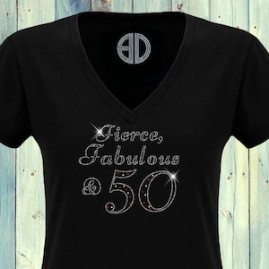 Fierce and fabulous at 50 bling shirt, Birthday bling Shirt, Birthday Gift, Womens  Birthday, birthday sequins shirt