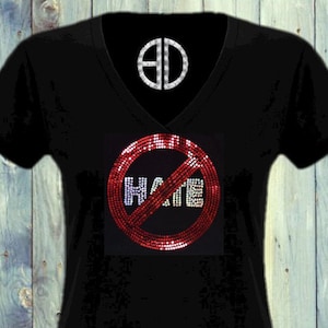 No hate shirt, Bling shirt, No place for homophobia fascism sexism racism hate shirt, Love is love shirt, equality shirt, more love shirt