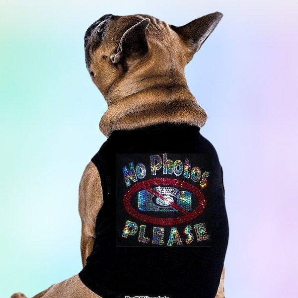 No photos please funny bling dog shirt, no pics Personalized dog shirt, doggie tank top, pet clothes, sleeveless dog shirt, your own design