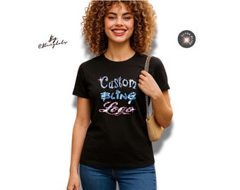 Custom Bling shirt, women's custom shirts, birthday bling women shirt, bling company logos, bachelorette, girls trip and any other occasion