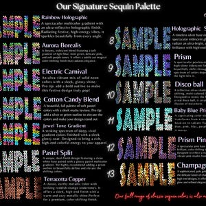 May include: A black chart titled Our Signature Sequin Palette displaying thirteen numbered samples of sequin textures. Each sample features the word SAMPLE in a distinct color gradient or metallic finish, including rainbow, iridescent, neon, pastel, and metallic tones.