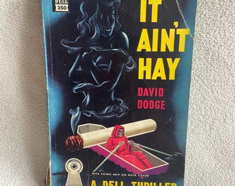 Vintage Paperback Novel: It Ain’t Hay by David Dodge (1946) Dell Thriller