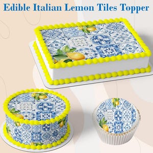 May include: Edible cake topper featuring a blue and white Italian tile pattern with lemons. The topper is available in three sizes: a full sheet cake size, a round cake size, and a cupcake size.
