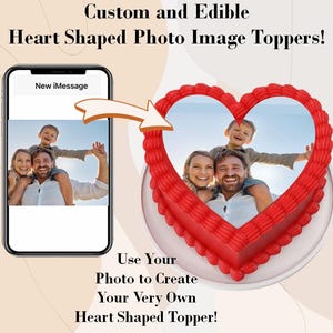 Custom Edible Heart Shaped Topper Image. Pictures on frosting or burnable wafer paper. Print my graduation, wedding, birthday photo images.
