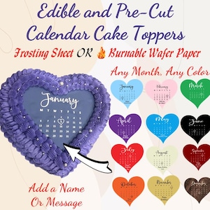 2025 Calendar Edible heart shaped cake topper. Birthdays, Anniversary, Wedding, Valentines Day sugar frosting or wafer paper burn away