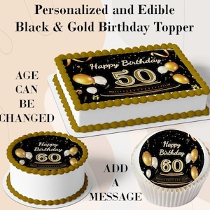 Custom Birthday Black and Gold Edible Cake Topper for Cakes, Cupcakes, Cookies. Image on sugar frosting sheet paper. Any age on the image.