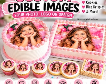 May include: Custom edible images for cakes, cupcakes, cookies, and rice krispies. The display features a round cake, a rectangular cake, cupcakes, cookies, and a rice krispie treat, all decorated with a photo of a young girl.
