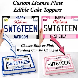 May include: Custom edible cake toppers designed as license plates. The image shows a blue and a pink license plate design with the text "SWT6TEEN" and "JACKSON" or "SHEILA". The text "Choose Blue or Pink Wording Can Be Changed" is also present.