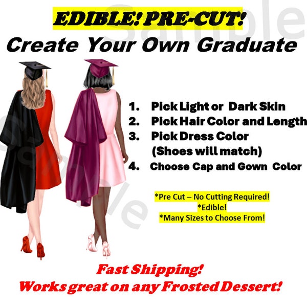 Graduate Woman Girl EDIBLE Topper Image. Create Your Own Graduate. Edible Graduate for Cake, Cupcakes, Cookies. Graduation Graduate Cake Top