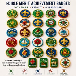 May include: A collection of round and square edible merit achievement badges featuring various colorful designs including fleur-de-lis, camping, first aid, swimming, and hiking themes. The text EDIBLE MERIT ACHIEVEMENT BADGES is at the top.