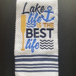Lake Life is The Best embroidered towel
