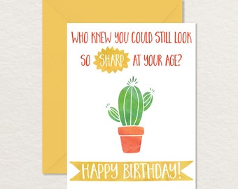 Funny Birthday Card Two Versions / Printable Birthday Card / Over the Hill Card A2 / Printable Cactus Card / Birthday Pun Card