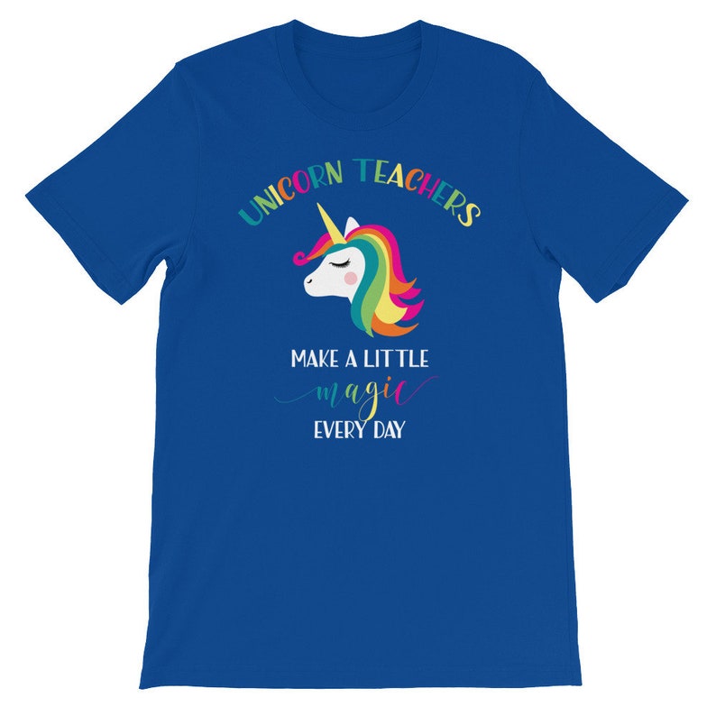 May include: A royal blue t-shirt with the text "Unicorn Teachers Make A Little Magic Every Day" and a rainbow unicorn illustration.