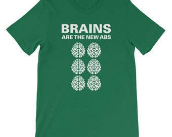 Funny Neuroscience T-Shirt / Brains Are The New Abs / Science Teacher Brain Pun Tee / Nerdy Christmas gift / Psychology Neurology Psychology