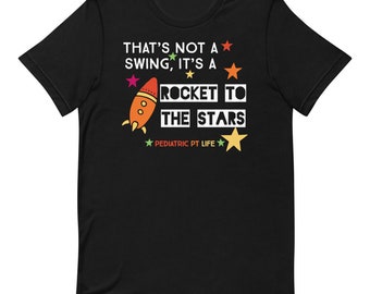 Pediatric Physical Therapy T-Shirt / Space Rocket Tee / PT PTA Therapist Proprioception Sensory Processing Shirt