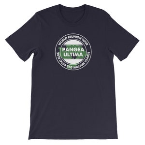 Funny Geology T-Shirt / Earth Day Earth Science Geoscience Tee / Pangea Ultima Reunion Humor / Science Teacher Shirt
