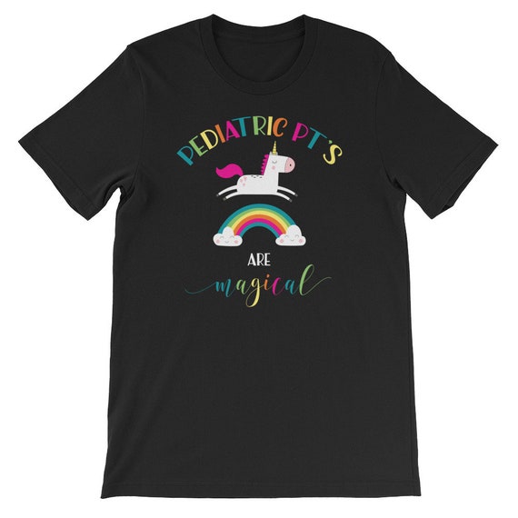 Pediatric Physical Therapy Unicorn Shirt Magical Pt Pta Gift Pediatric Physical Therapy Unicorn Shirt Magical Pt Pta Gift