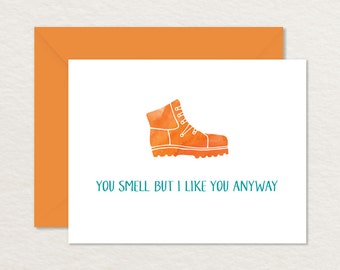 Funny Love Card / Funny Card for Friend / You Smell But I Like You Anyway A2 Printable Card / Card for Brother Sister / Hiking Boot Card