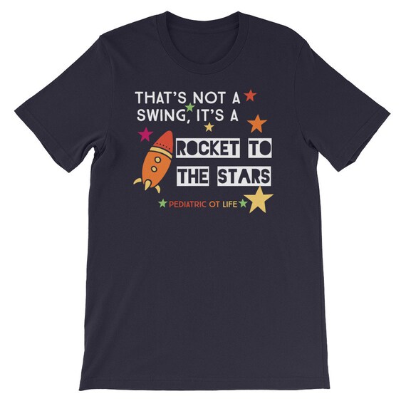 Pediatric Occupational Therapy Shirt Space Rocket Ot Gift Pediatric Occupational Therapy Shirt Space Rocket Ot Gift