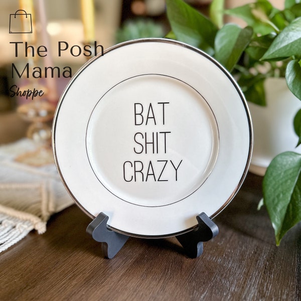 Bat Shit Crazy upcycled vintage plate, rude china, insult china, kitchen decor, sassy home decor, gift ideas, swear plate, housewarming