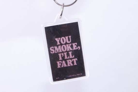 You Smoke I'll Fart, Humorous, Saying, Funny, But… - image 1