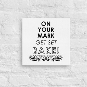 Ready Set Bake Kitchen Sign!