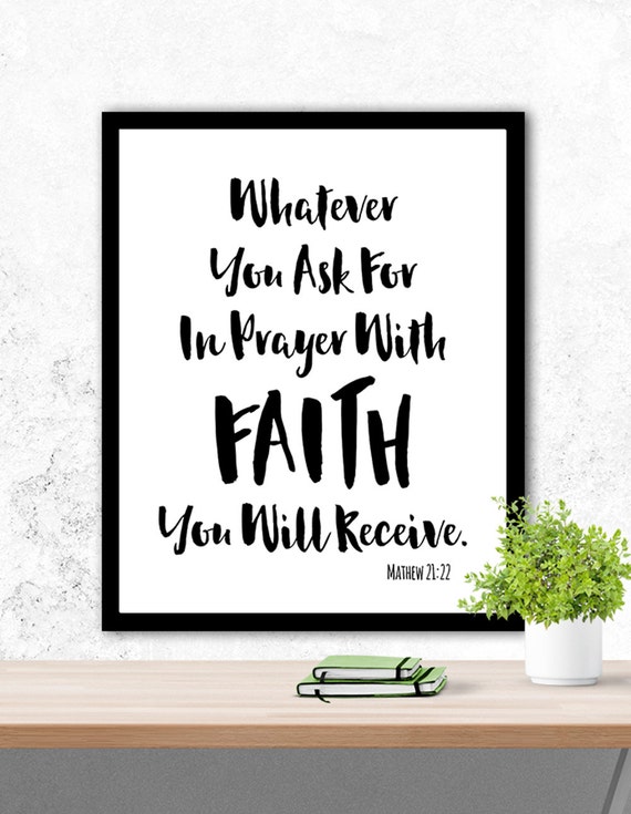 Digital Printable Bible Verse Jesus Quote Whatever You Ask For | Etsy